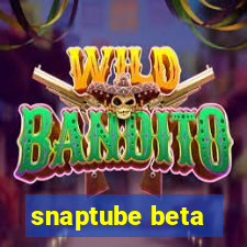 snaptube beta